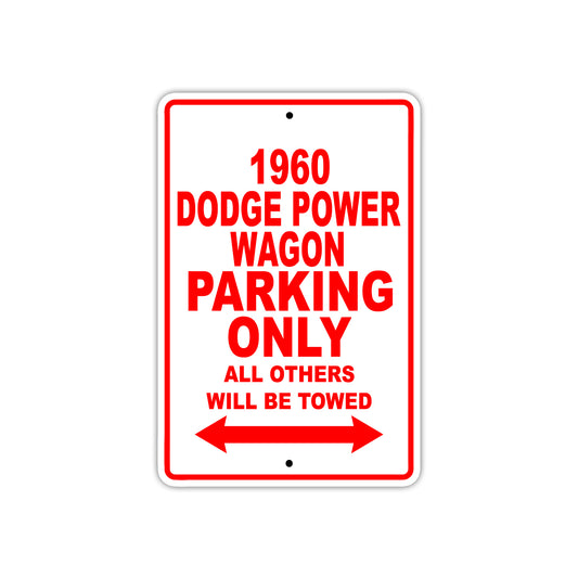 1960 Dodge Power Wagon Parking Only All Others Will Be Towed Aluminum Metal Sign