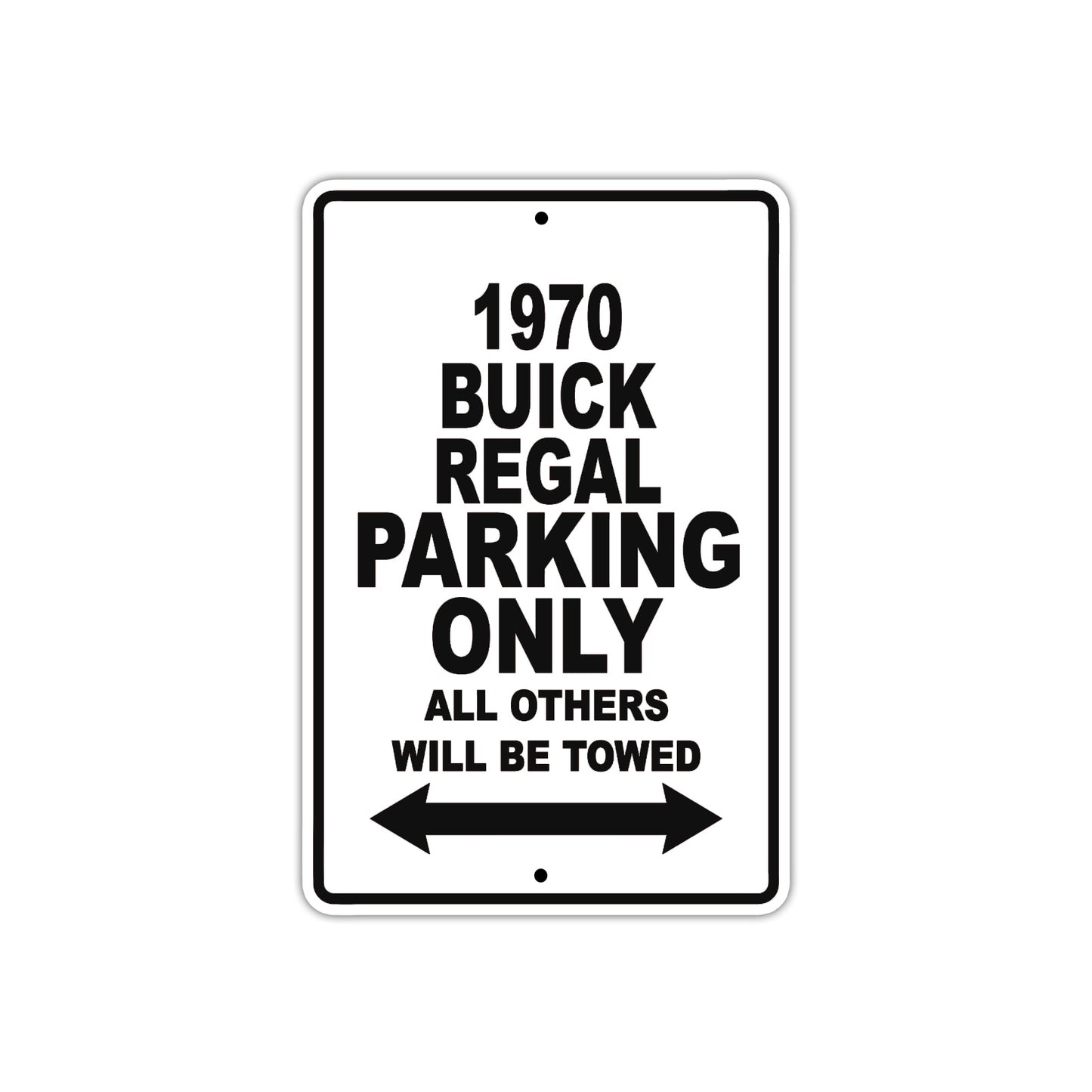1970 Buick Regal Car Parking Only All Others Will Be Towed Aluminum Metal Sign