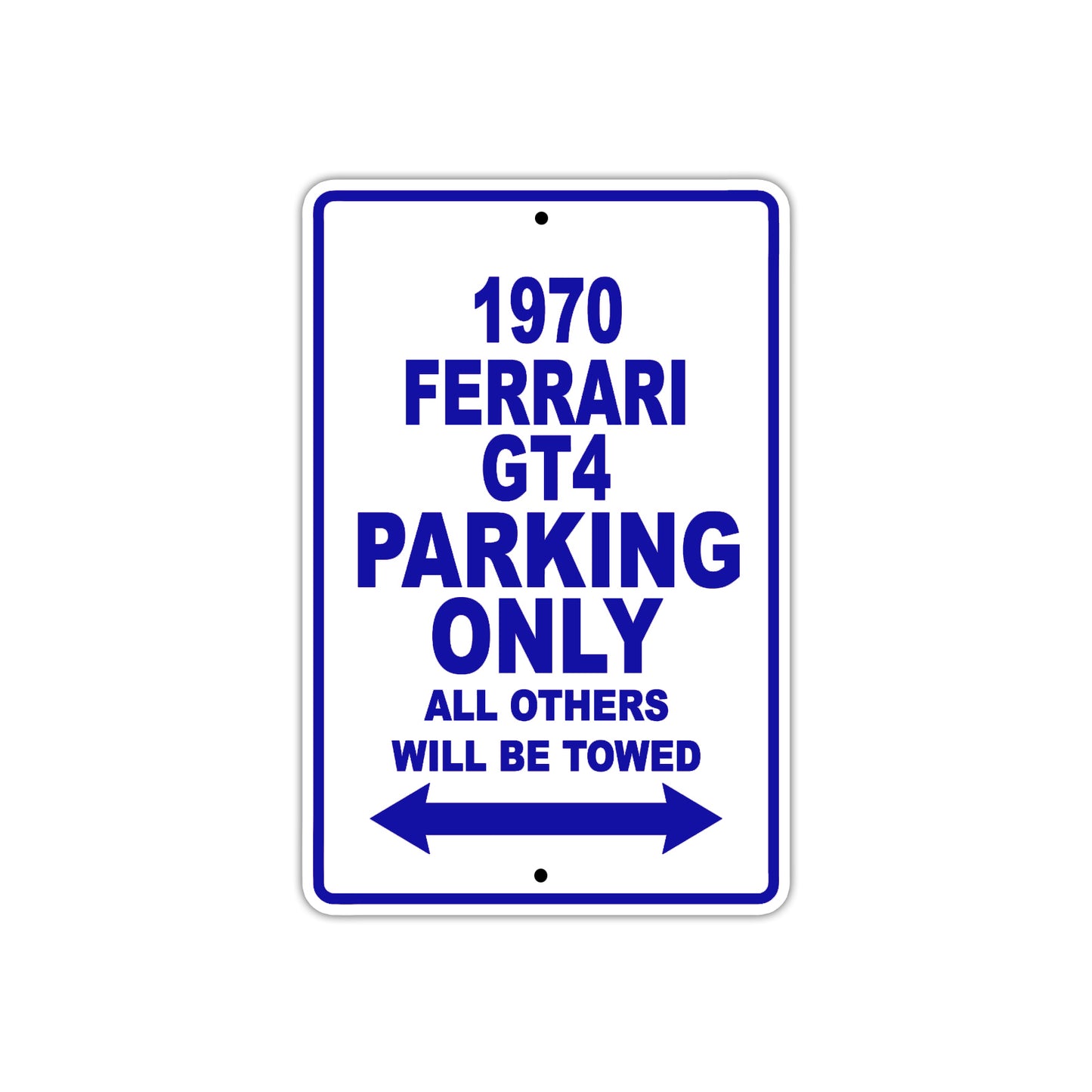 1970 Ferrari GT4 Car Parking Only All Others Will Be Towed Aluminum Metal Sign