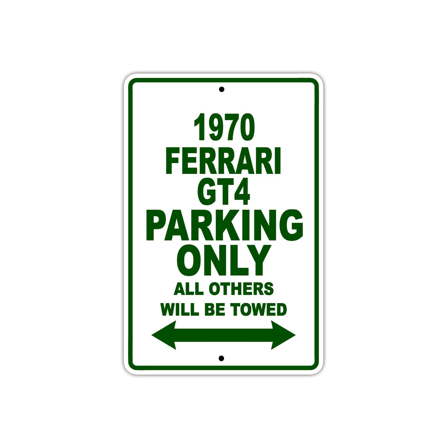 1970 Ferrari GT4 Car Parking Only All Others Will Be Towed Aluminum Metal Sign