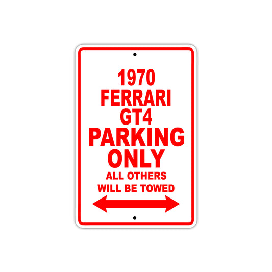 1970 Ferrari GT4 Car Parking Only All Others Will Be Towed Aluminum Metal Sign