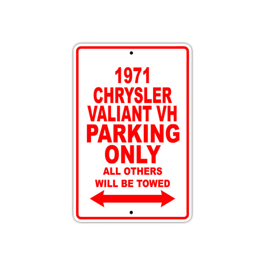 1971 Chrysler Valiant VH Car Parking Only All Others Will Be Towed Aluminum Metal Sign