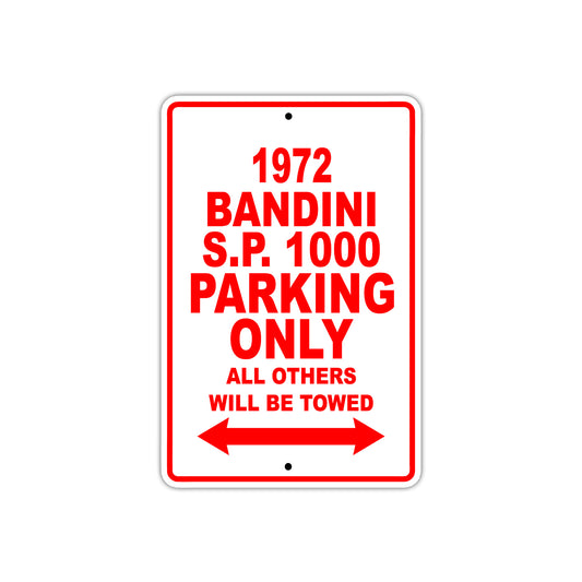 1972 Bandini S.P. 1000 Car Parking Only All Others Will Be Towed Aluminum Metal Sign