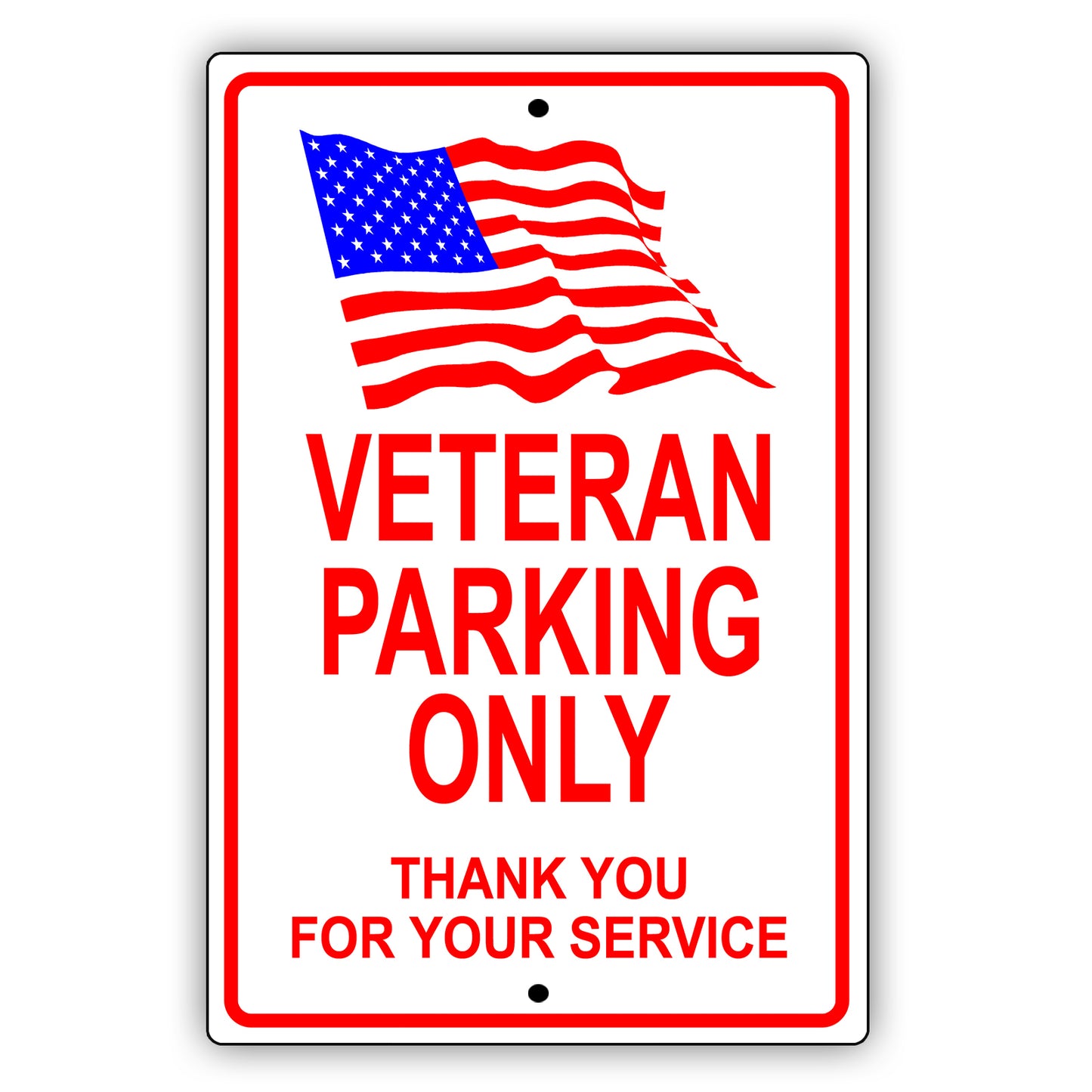 Veteran Parking Only Thank You US Flag Aluminium Metal Sign