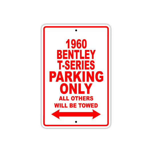 1960 Bentley T-Series Parking Only Aluminum Metal Sign