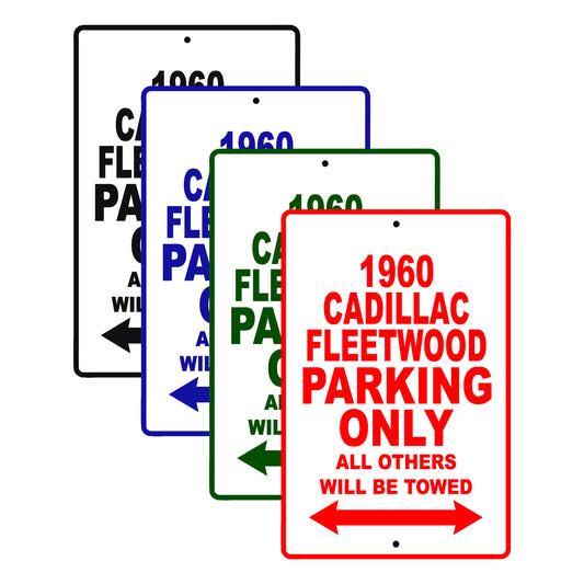 1960 Cadillac Fleetwood Parking Only All Others Will Be Towed Aluminum Metal Sign