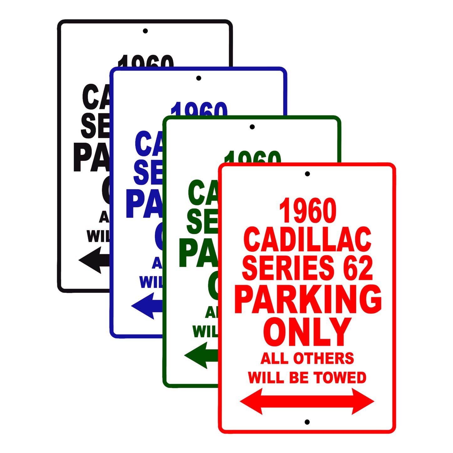 1960 Cadillac Series 62 Parking only All Others Will Be Towed Aluminum Metal Sign