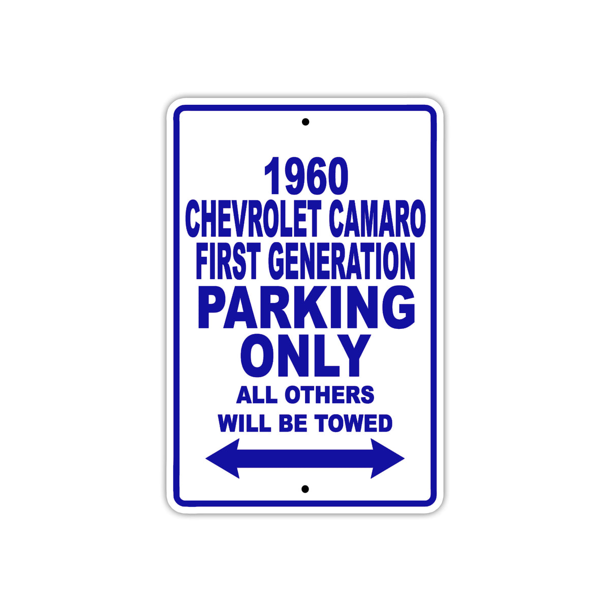 1960 Chevrolet Camaro First Generation Parking Only All Others Will Be Towed Aluminum Sign