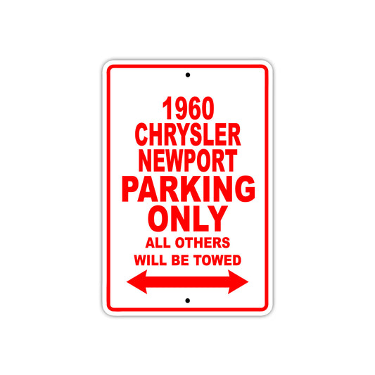 1960 Chrysler Newport Parking Only All Others Will Be Towed Aluminum Metal Sign