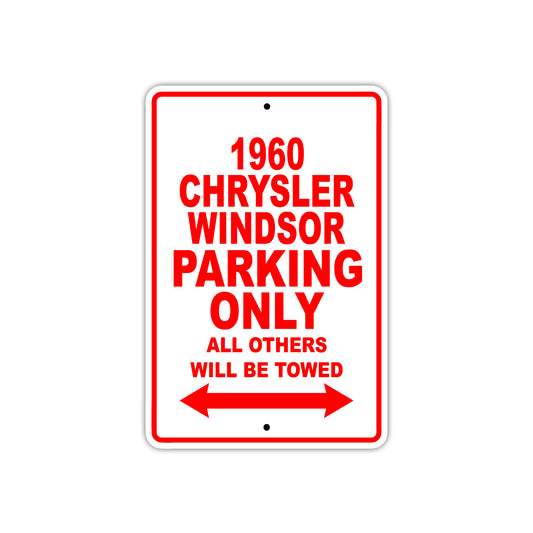 1960 Chrysler Windsor Parking Only All Others Will Be Towed Aluminum Metal Sign