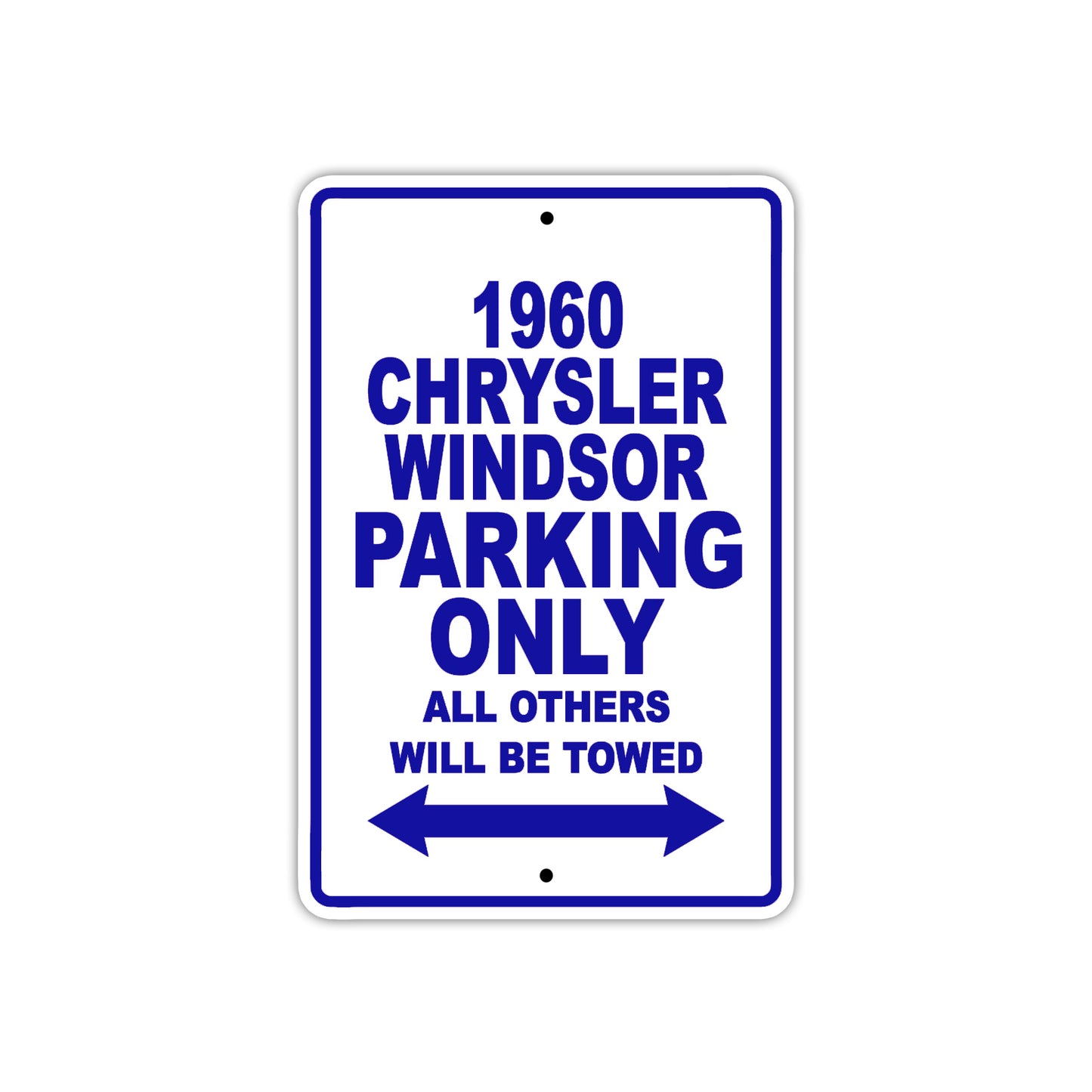 1960 Chrysler Windsor Parking Only All Others Will Be Towed Aluminum Metal Sign