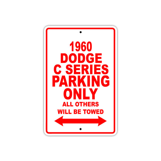 1960 Dodge C Series Parking Only All Others Will Be Towed Aluminum Metal Sign
