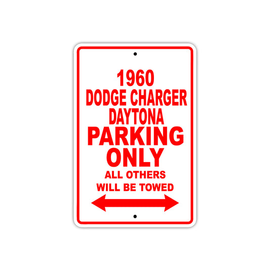 1960 Dodge Charger Daytona Parking Only All Others Will Be Towed Aluminum Metal Sign