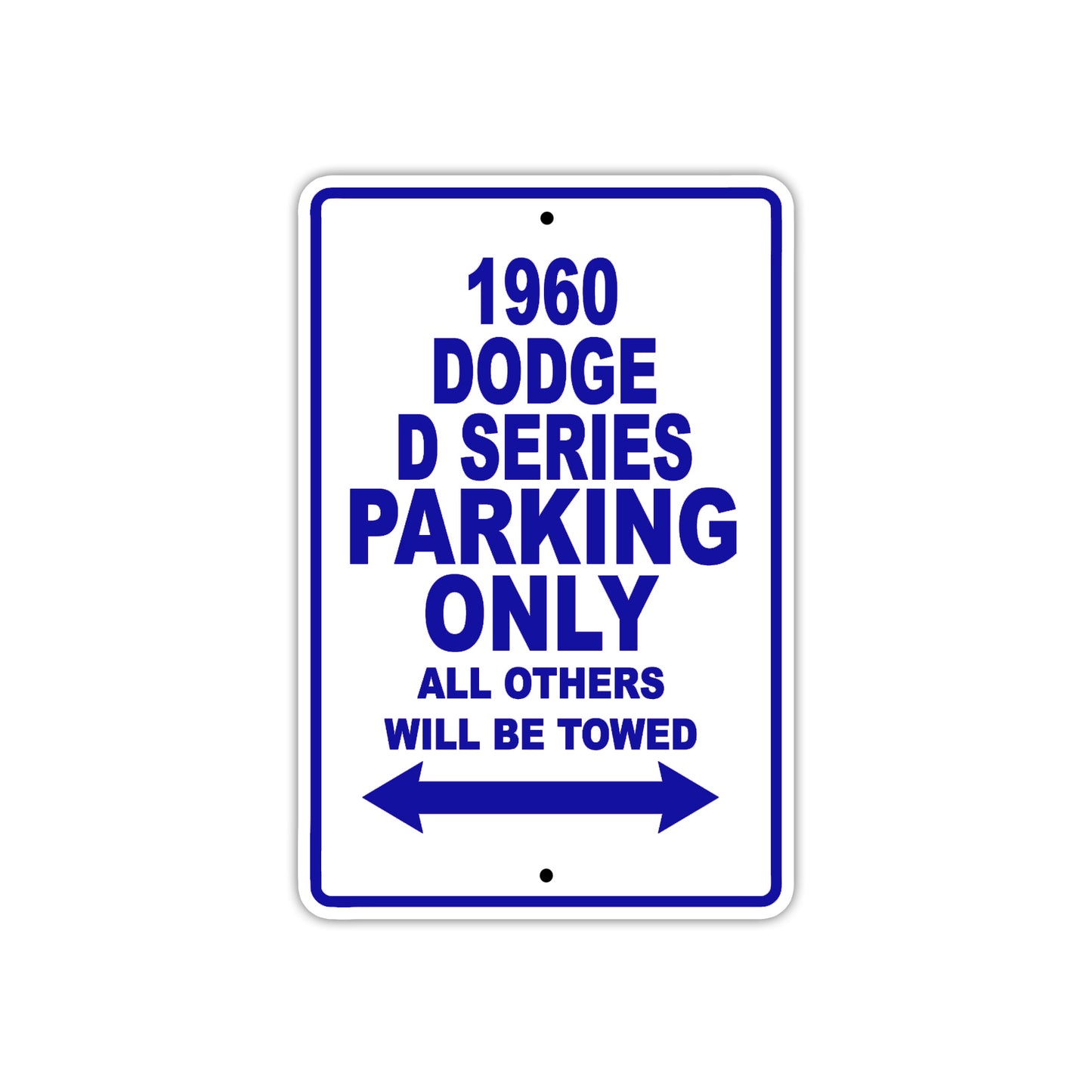 1960 Dodge D Series Parking Only All Others Will Be Towed Aluminum Metal Sign