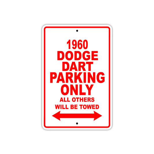 1960 Dodge Dart Parking Only All Others Will Be Towed Aluminum Metal Sign