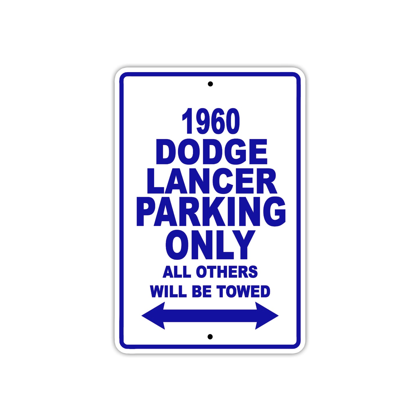 1960 Dodge Lancer Parking Only All Others Will Be Towed Aluminum Metal Sign