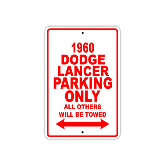 1960 Dodge Lancer Parking Only All Others Will Be Towed Aluminum Metal Sign