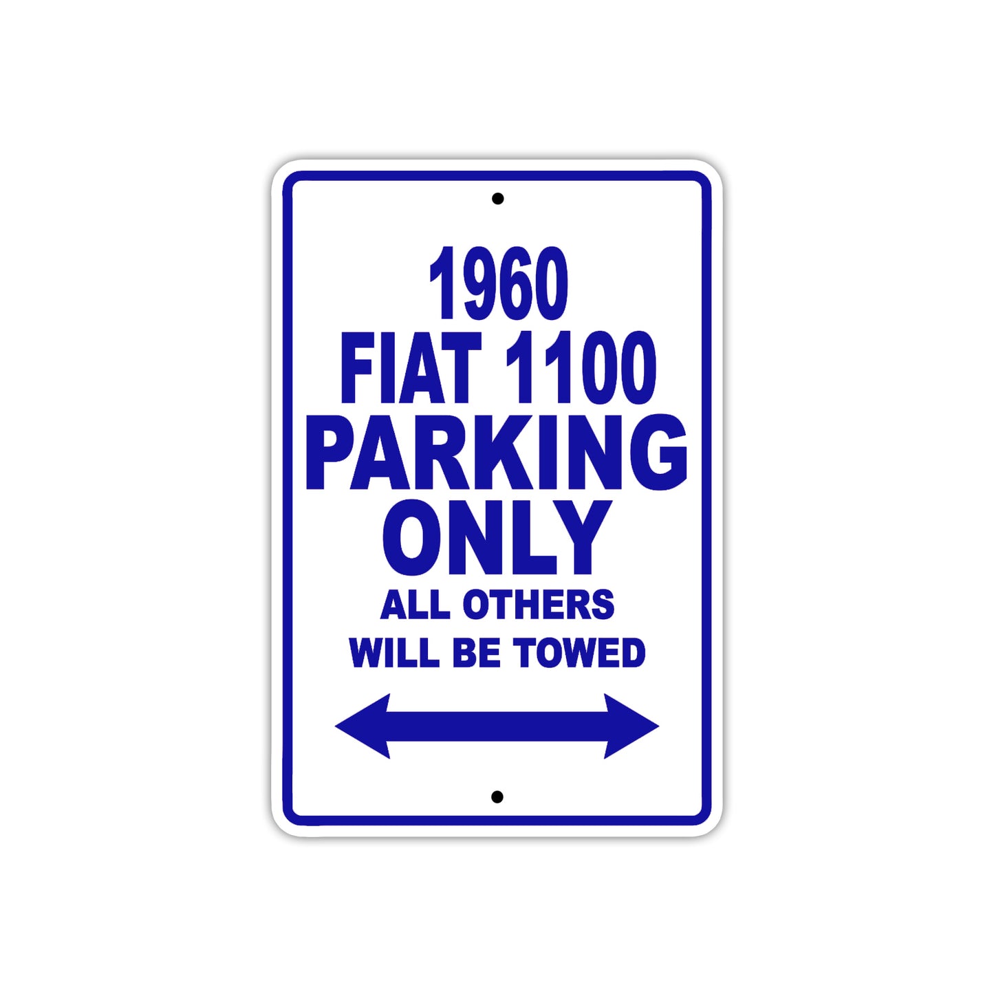1960 FIAT 1100 Parking Only All Others Will Be Towed