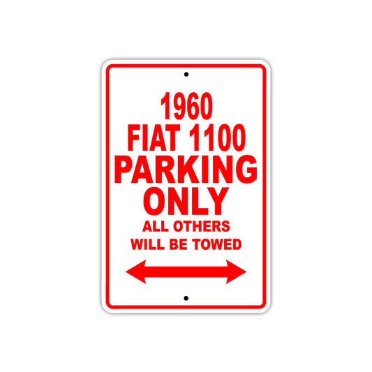 1960 FIAT 1100 Parking Only All Others Will Be Towed