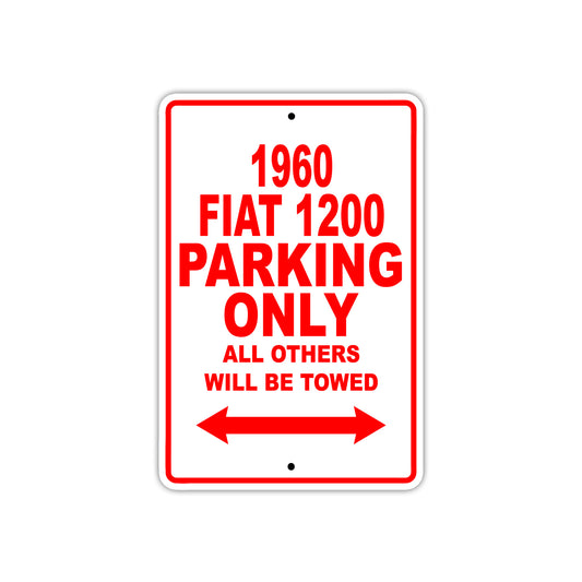 1960 FIAT 1200 Parking Only All Others Will Be Towed