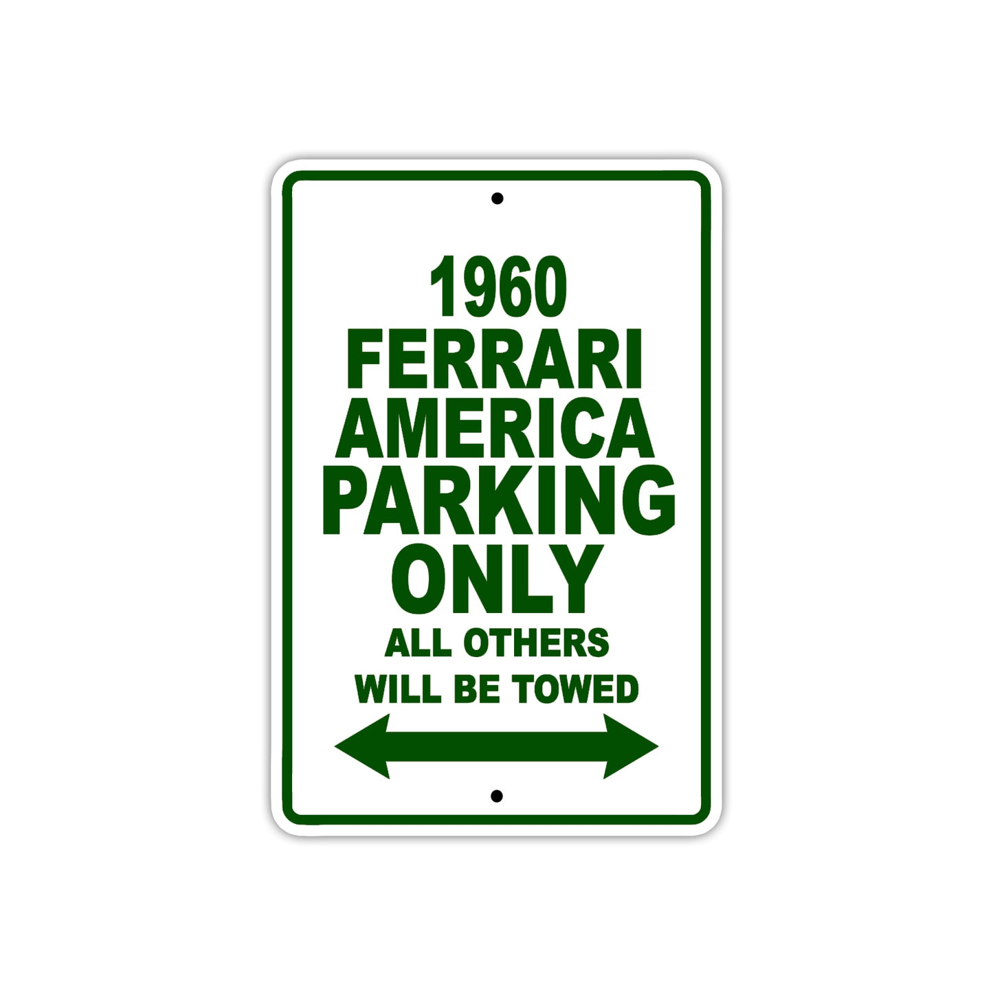 1960 Ferrari America Parking Only All Others Will Be Towed Aluminum Metal Sign