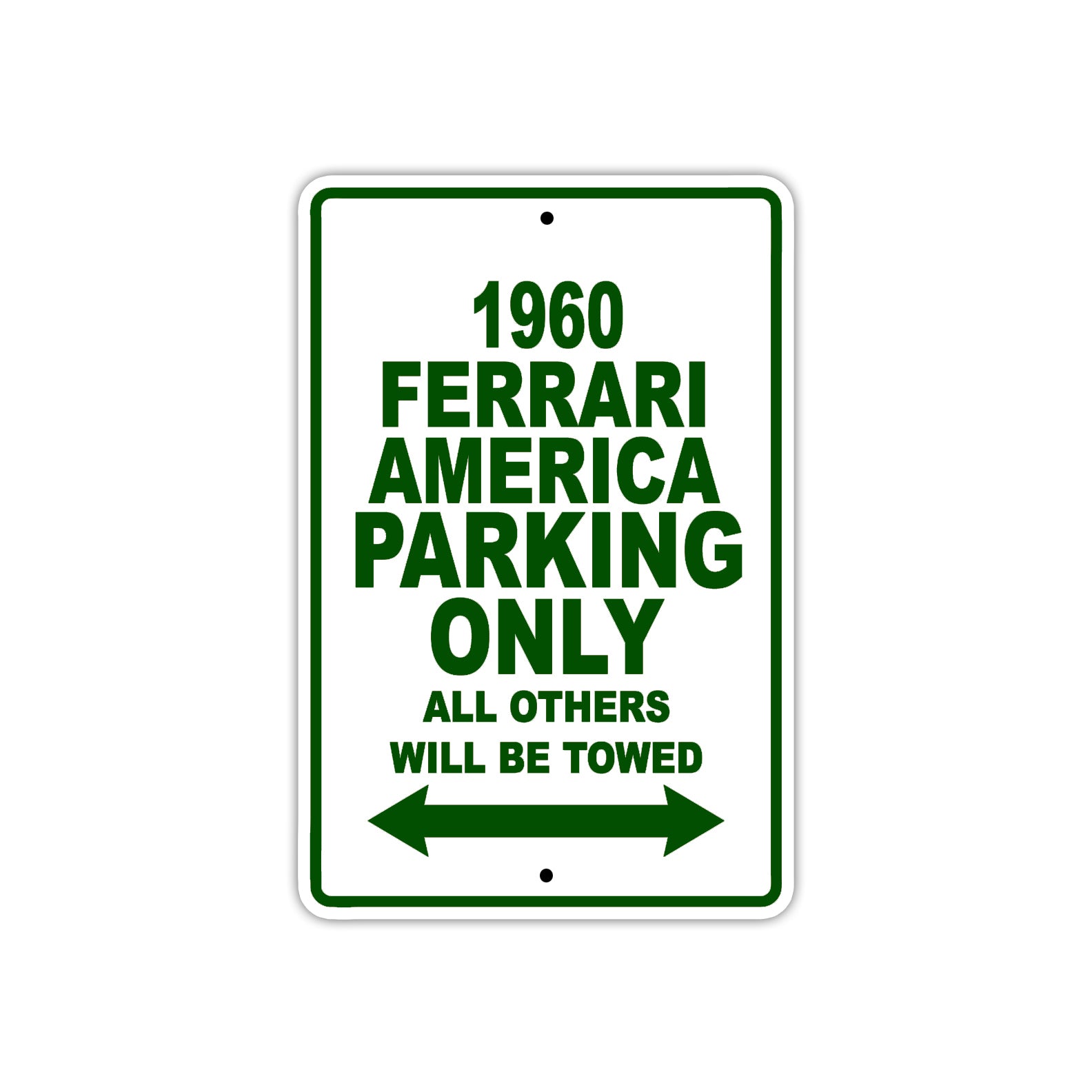 1960 Ferrari America Parking Only All Others Will Be Towed Aluminum Metal Sign