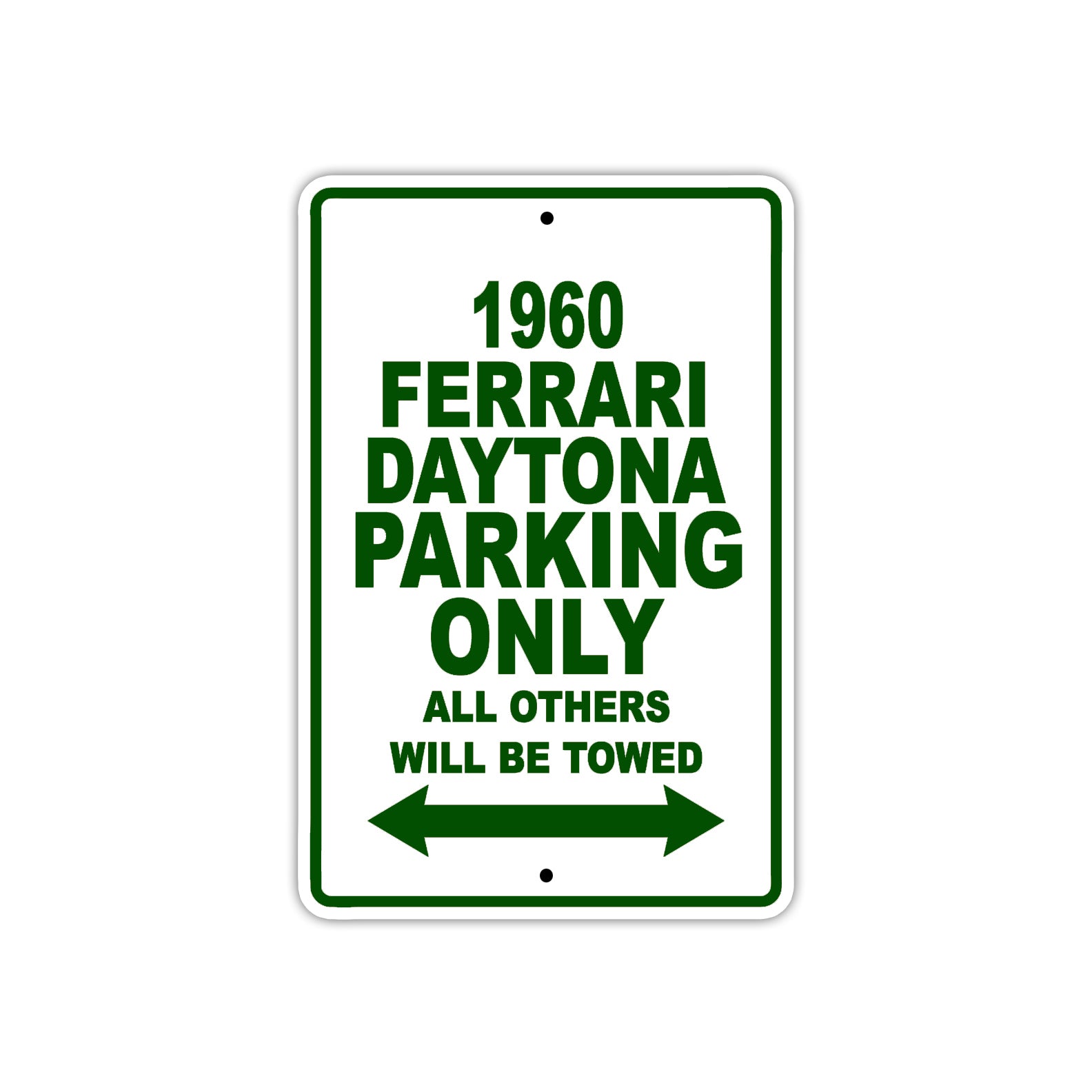 1960 Ferrari Daytona Parking Only All Others Will Be Towed Aluminum Metal Sign