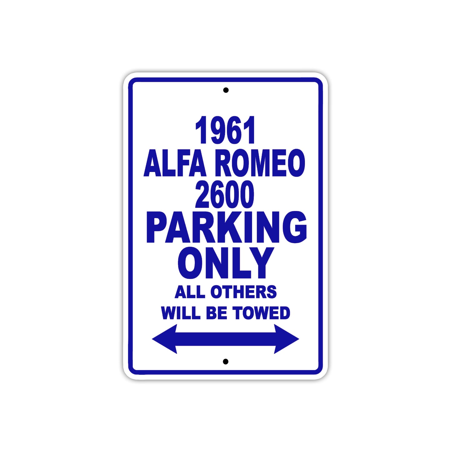 1961 ALFA ROMEO 2600 Parking Only All Others Will Be Towed