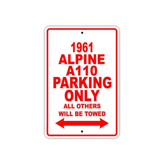 1961 ALPINE A110 Parking Only All Others Will Be Towed