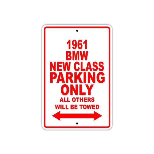 1961 BMW NEW CLASS Parking Only All Others Will Be Towed