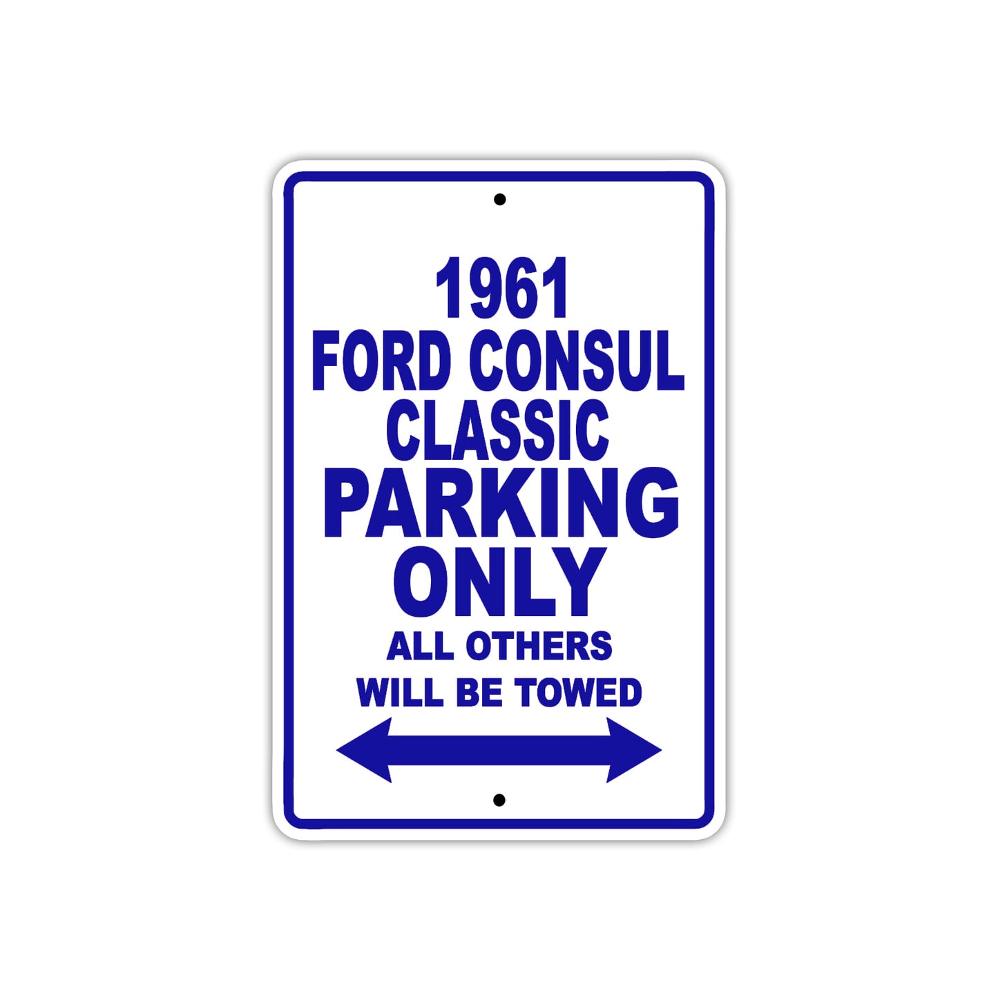 1961 FORD CONSUL CLASSIC Parking Only All Others Will Be Towed