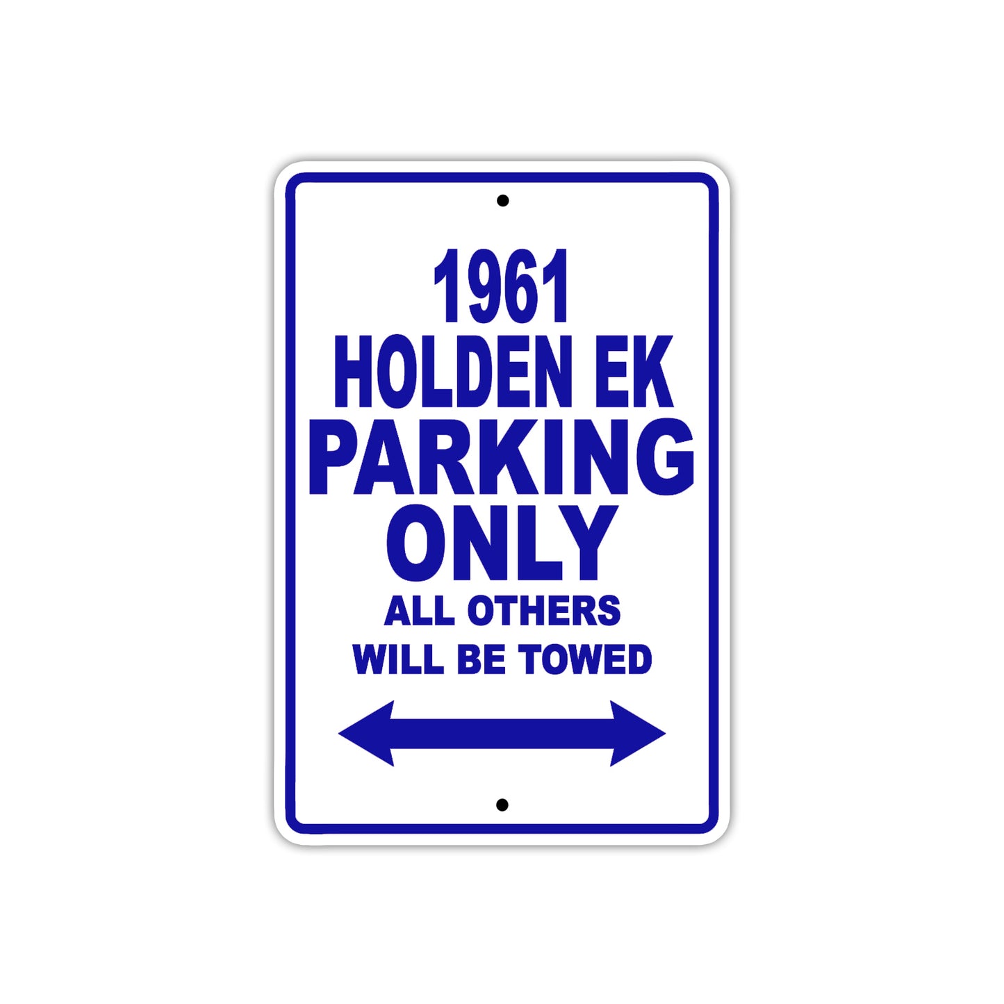 1961 HOLDEN EK Parking Only All Others Will Be Towed