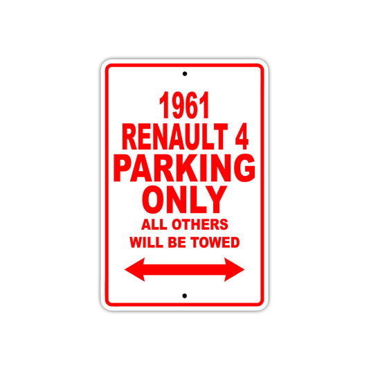 1961 Renault 4 Parking Only All Others Will Be Towed