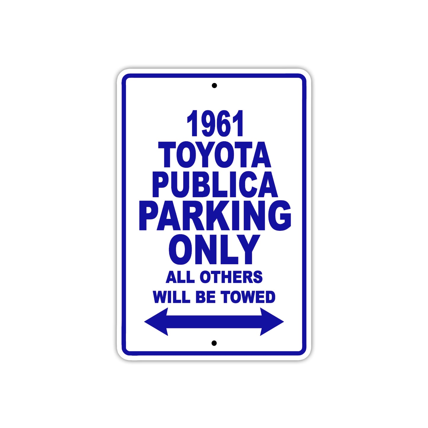 1961 Toyota Publica Parking Only All Others Will Be Towed