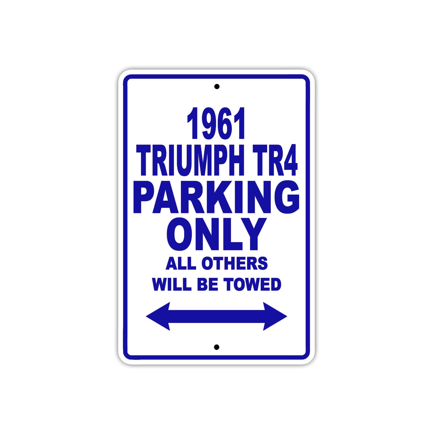 1961 Triumph TR4 Parking Only All Others Will Be Towed