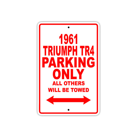 1961 Triumph TR4 Parking Only All Others Will Be Towed