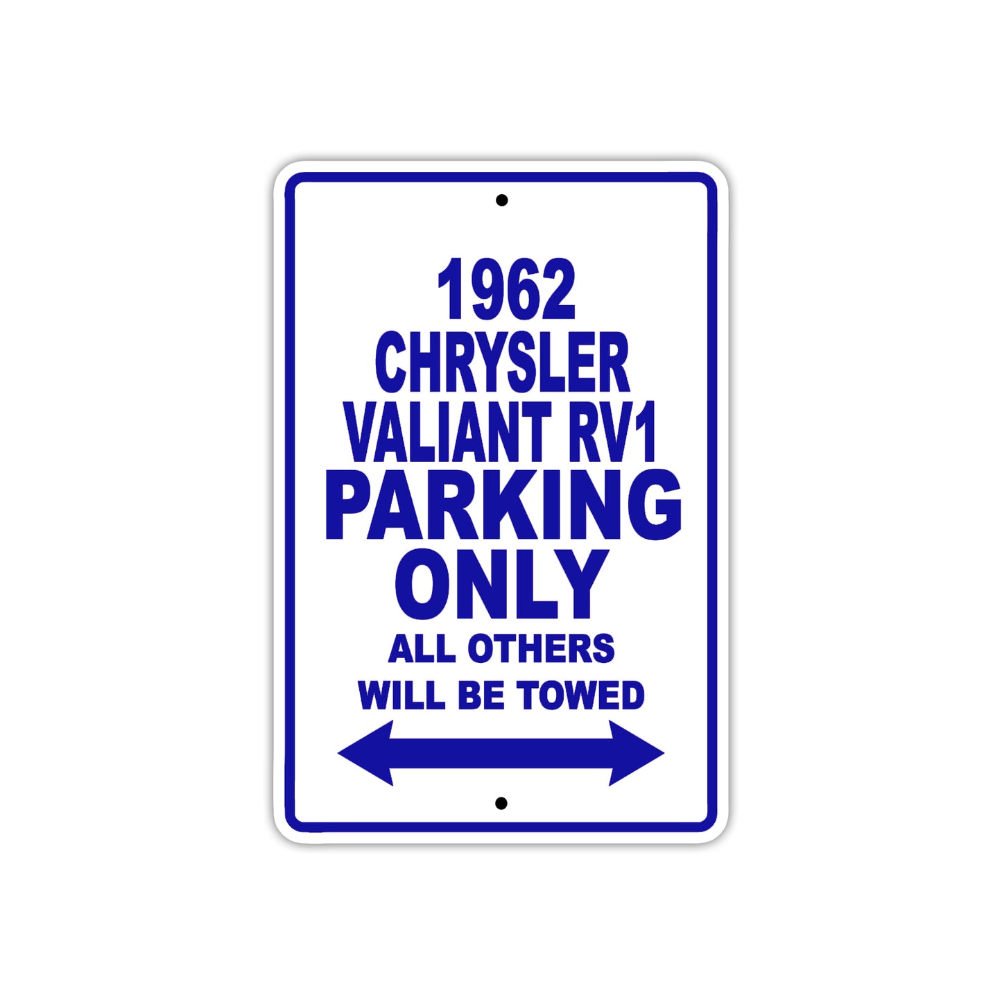 1962 Chrysler Valiant RV1 Parking Only All Others Be Towed