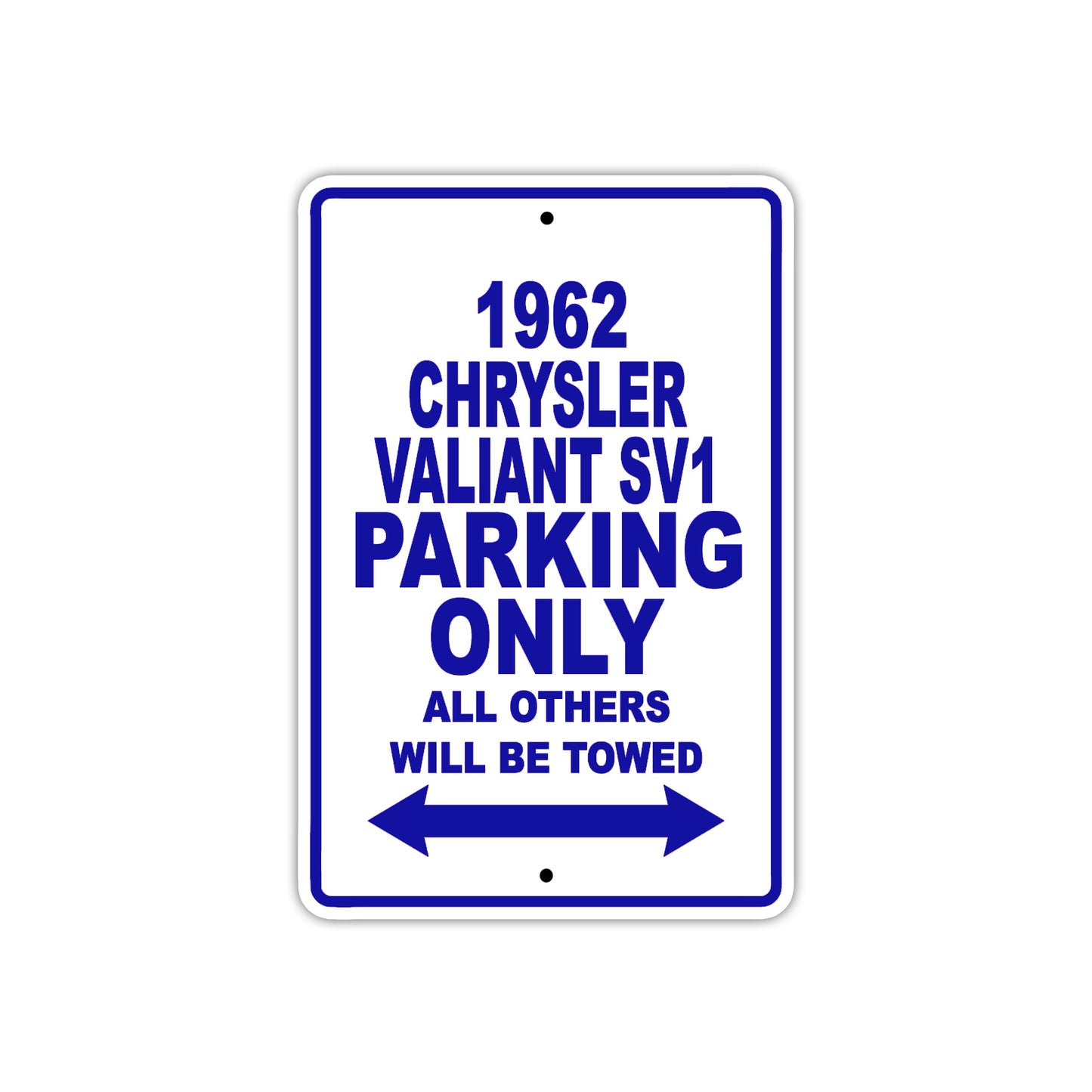 1962 Chrysler Valiant SV1 Parking Only All Others Be Towed