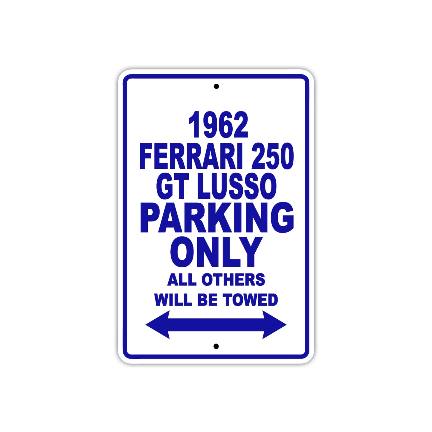 1962 Ferrari 250 GT LUSSO Parking Only All Others Will Be Towed