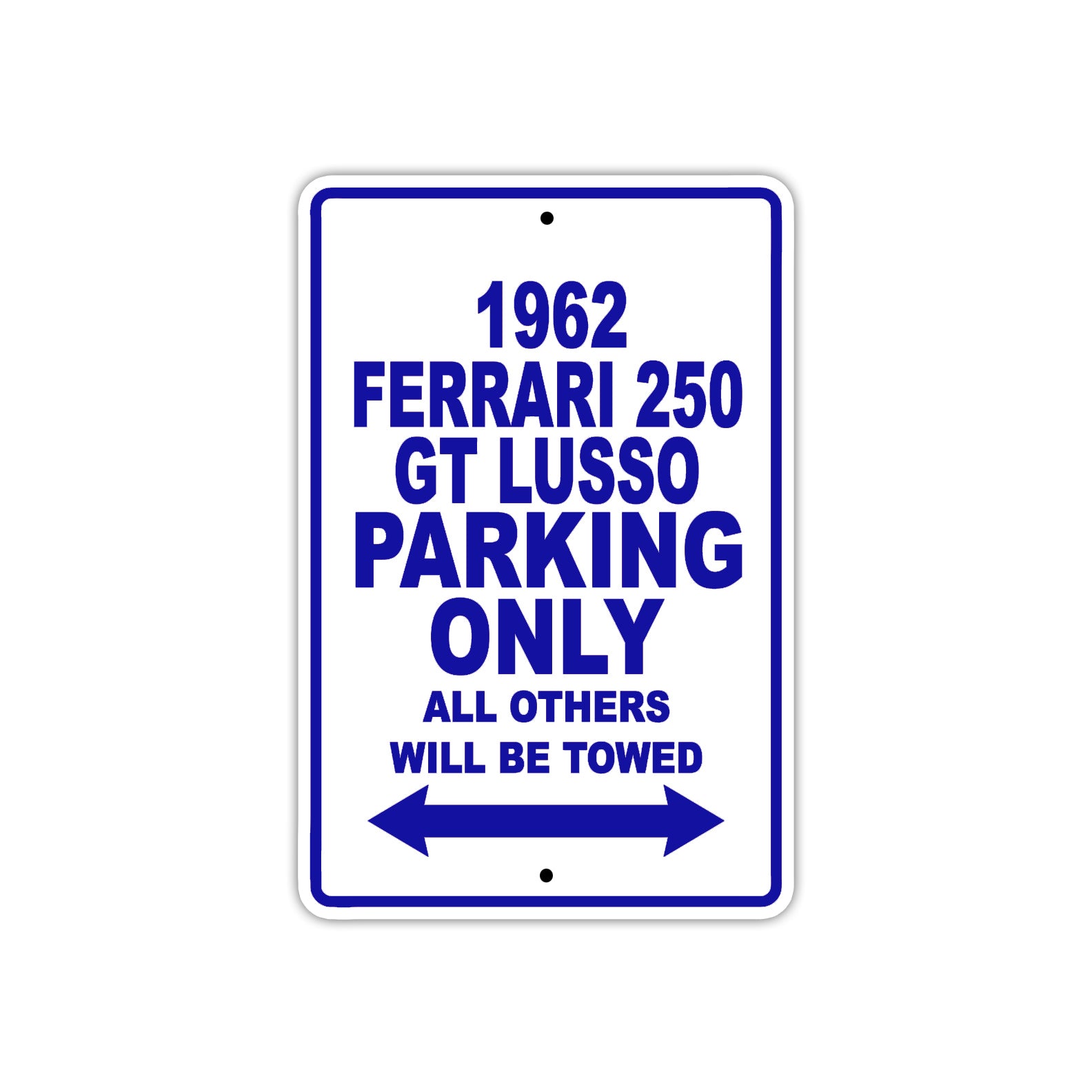 1962 Ferrari 250 GT LUSSO Parking Only All Others Will Be Towed
