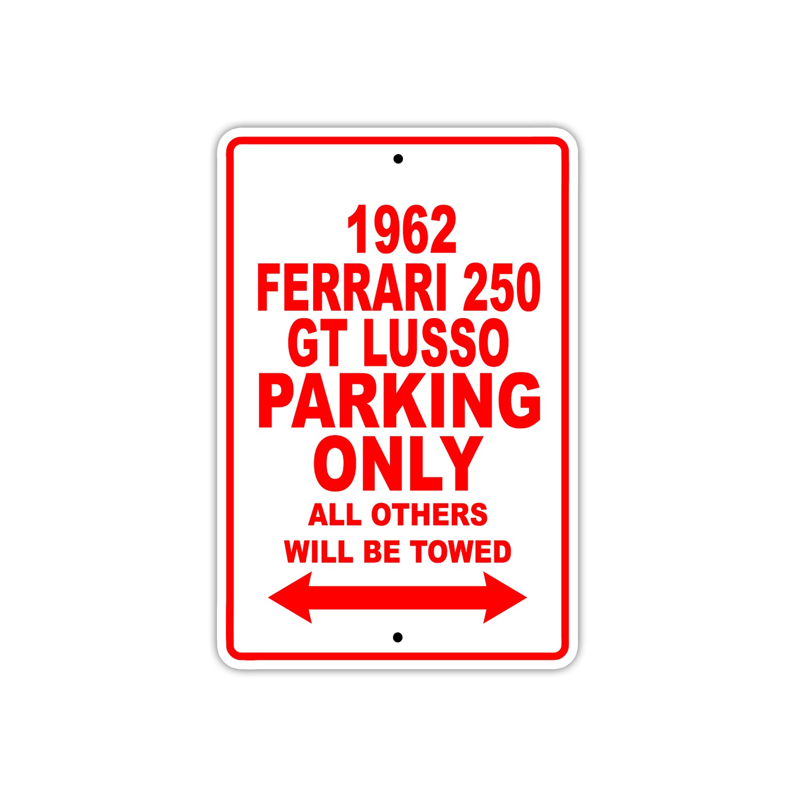 1962 Ferrari 250 GT LUSSO Parking Only All Others Will Be Towed