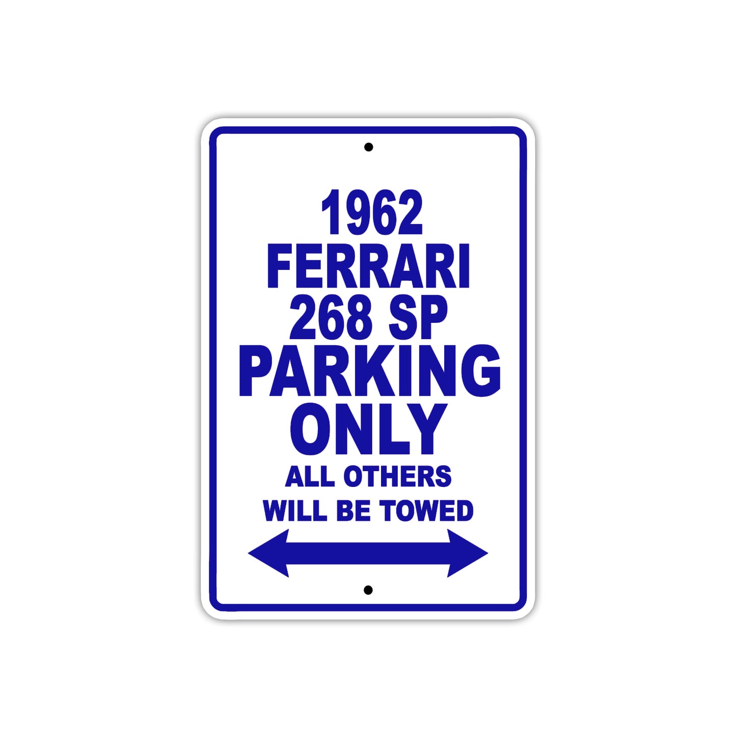 1962 Ferrari 268 SP Parking Only All Others Will Be Towed