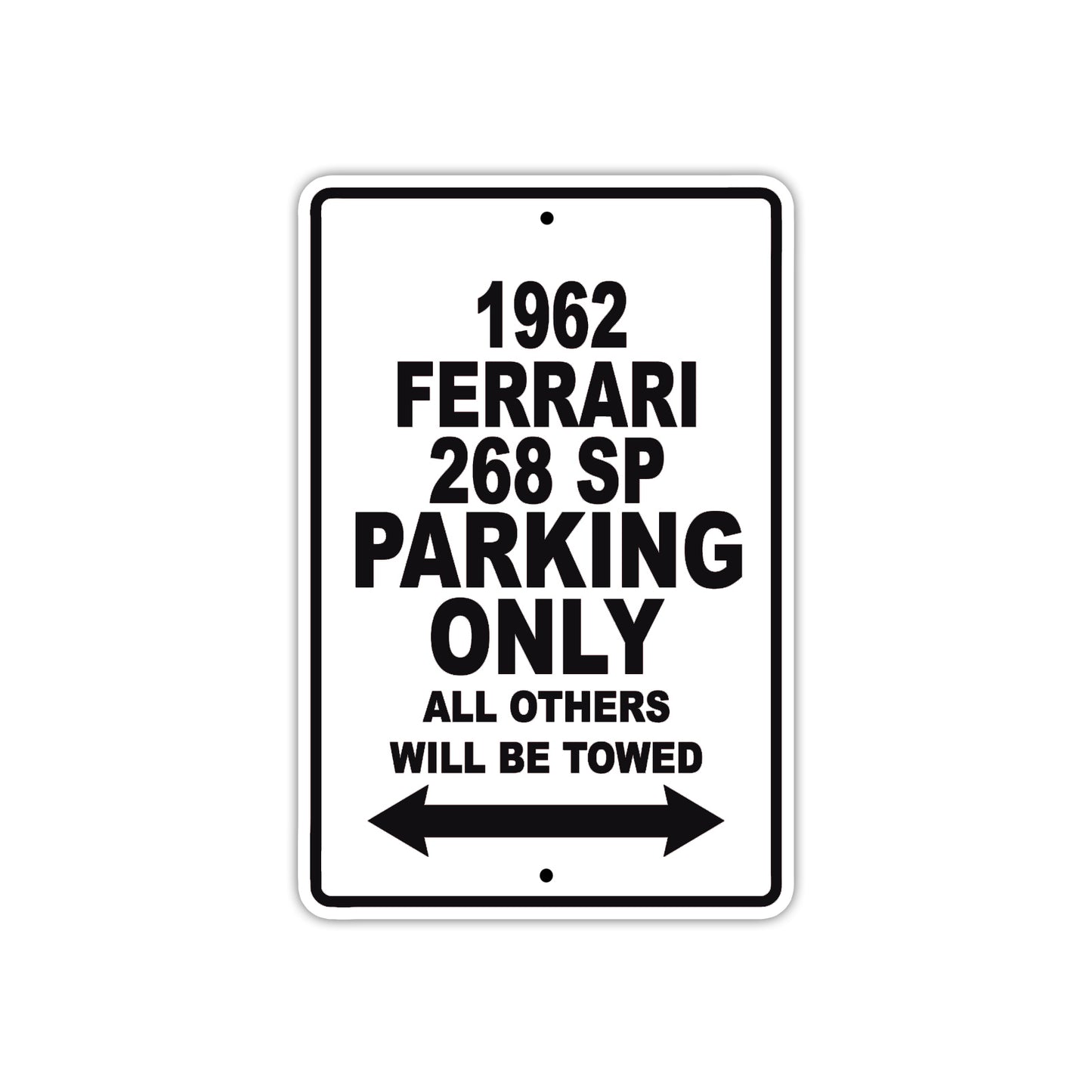 1962 Ferrari 268 SP Parking Only All Others Will Be Towed