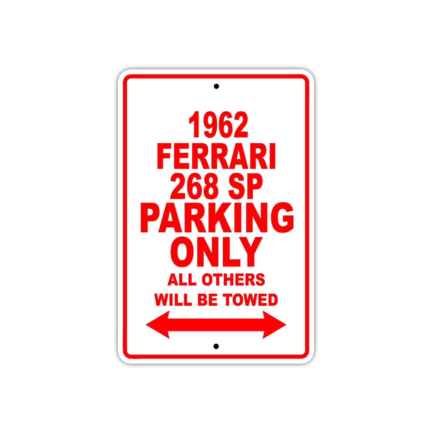 1962 Ferrari 268 SP Parking Only All Others Will Be Towed