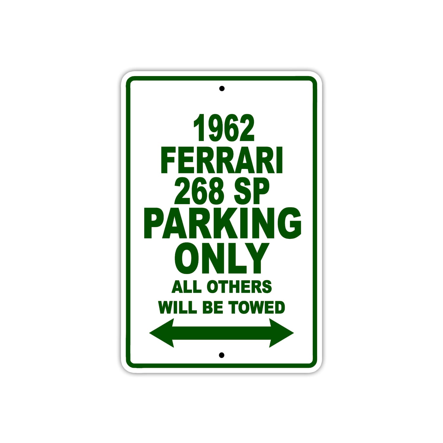 1962 Ferrari 268 SP Parking Only All Others Will Be Towed
