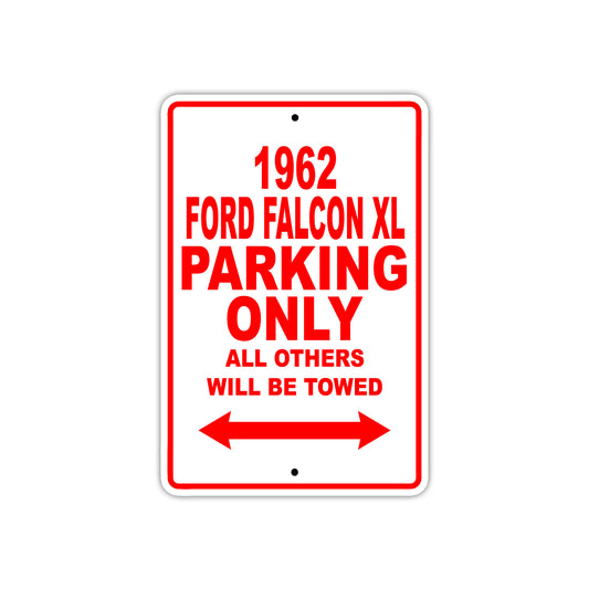 1962 Ford Falcon XL Parking Only All Others Will Be Towed
