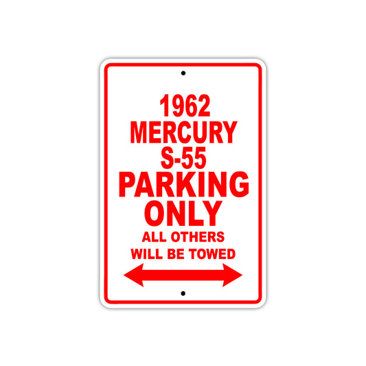 1962 Mercury S-55 Parking Only All Others Will Be Towed
