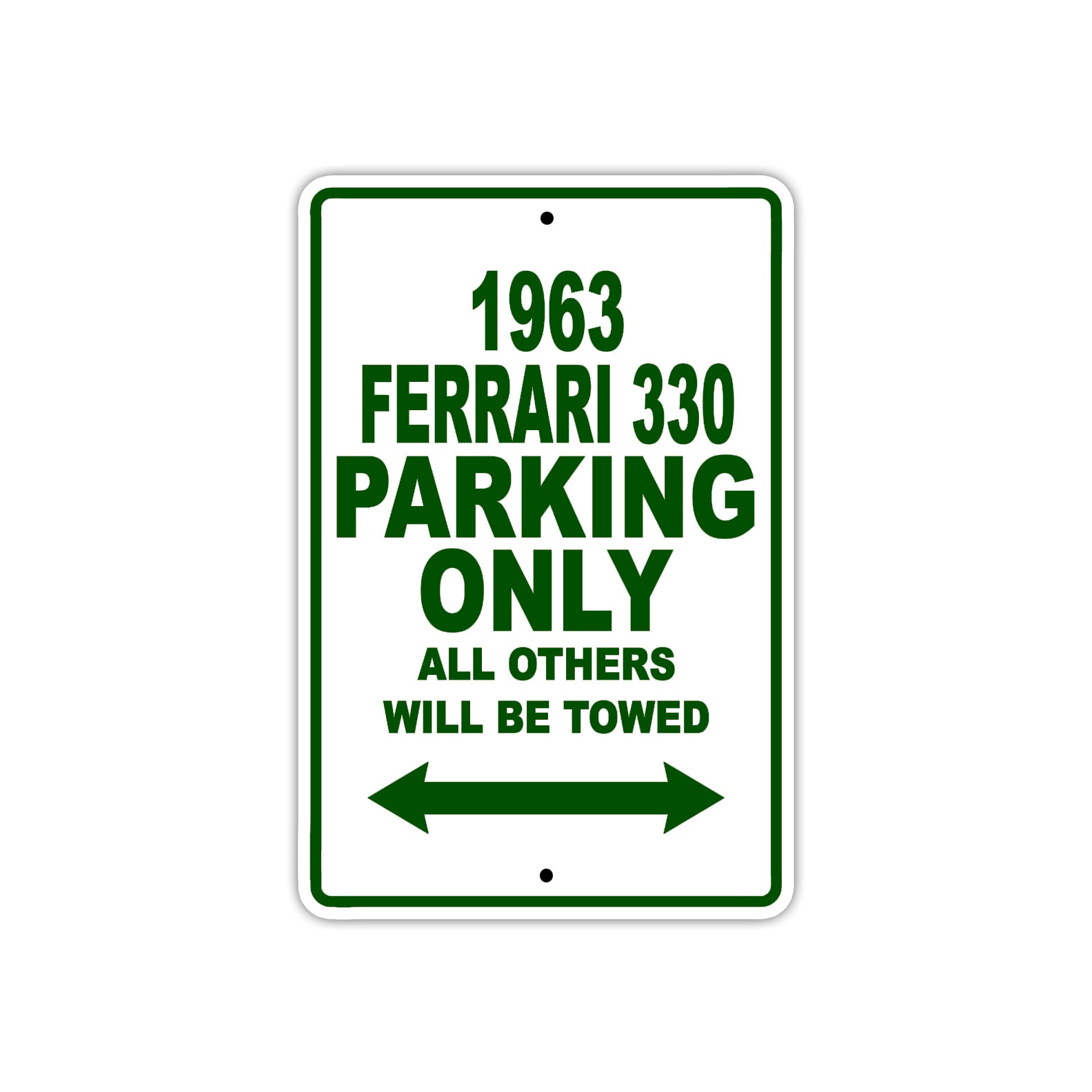 1963 Ferrari 330 Parking Only All others Will Be Towed Sign