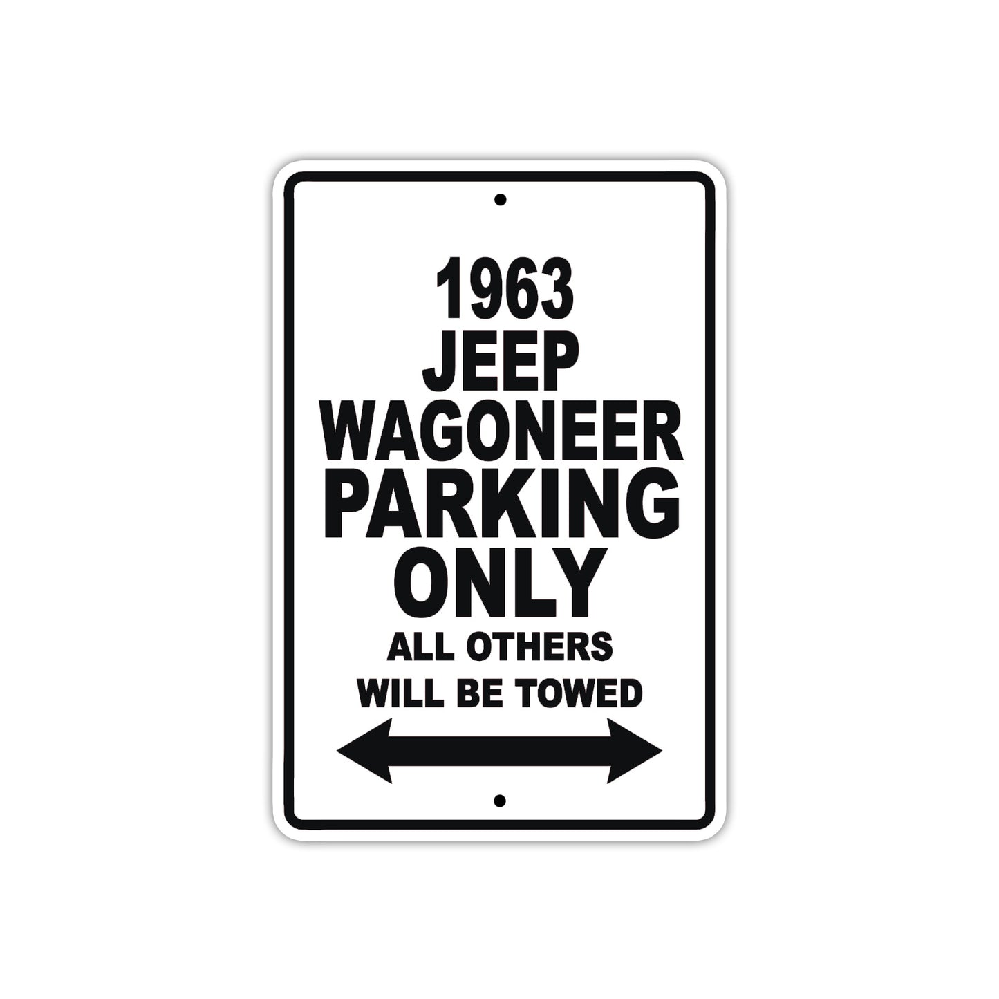 1963 Jeep Wagoneer Parking Only All Others Will Be Towed Signs