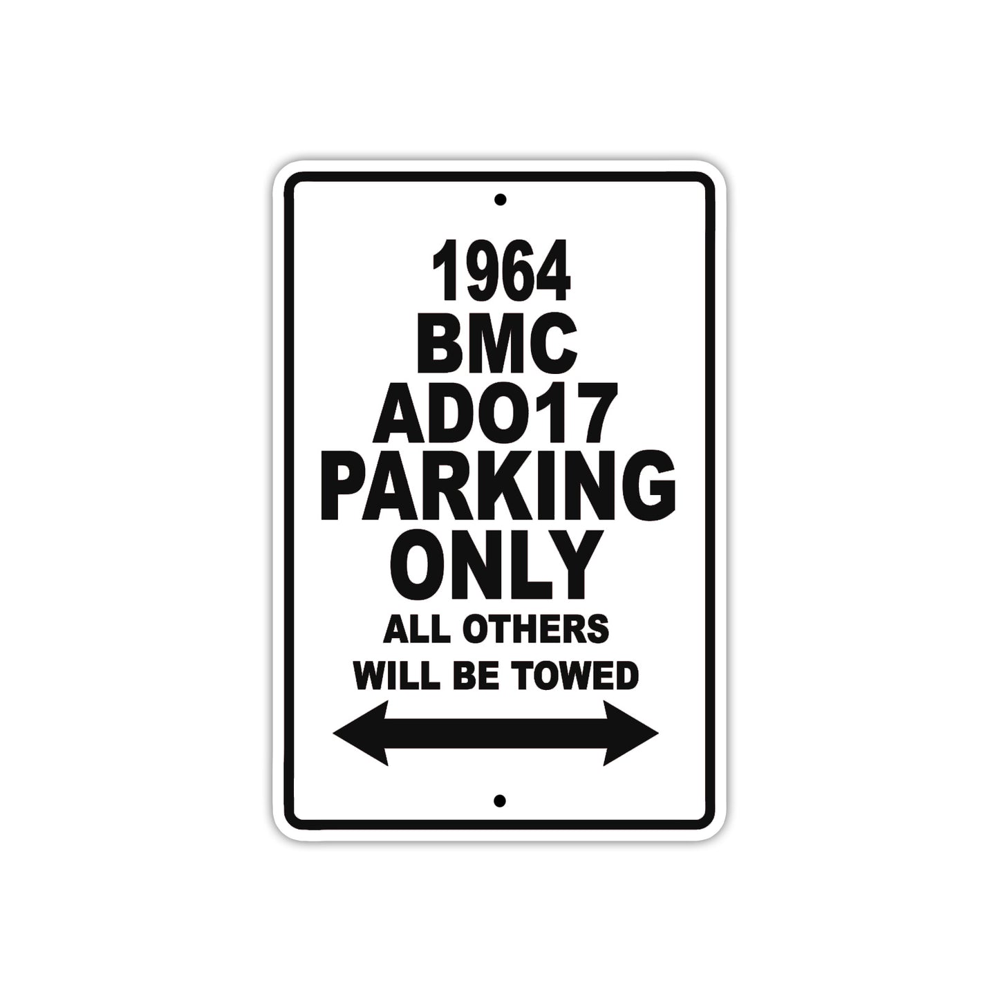 1964 BMC ADO17 Parking Only All Others Will Be Towed